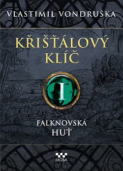 Křišťálový klíč I - Falknovská huť - Vlastimil Vondruška /bazarové zboží/