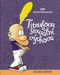 Titeufova sexuální výchova - ZEP a Héléne Brullerová /bazarové zboží/