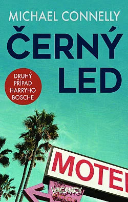 Černý led - Michael Connelly /bazarové zboží/