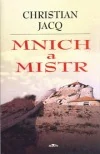 Mnich a mistr - Christian Jacq /bazarové zboží/