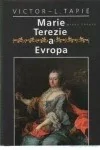 Marie Terezie a Evropa - Victor Lucien Tapié /bazarové zboží/