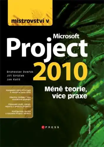 Mistrovství v Microsoft Project 2010 - Drahoslav Dvořák, Jiří Sirůček, Jan Kališ