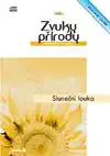 Zvuky přírody 1: Sluneční louka - CD