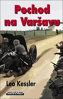 Pochod na Varšavu – Leo Kessler - bazarové zboží