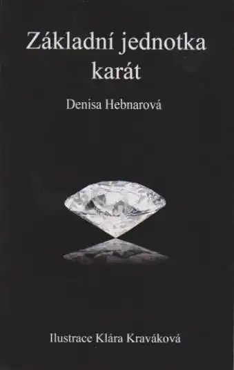 Základní jednotka karát - Denisa Hebnarová