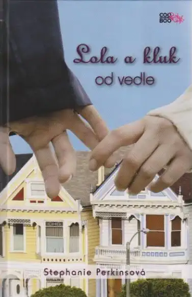 Lola a kluk od vedle - Stephanie Perkinsová