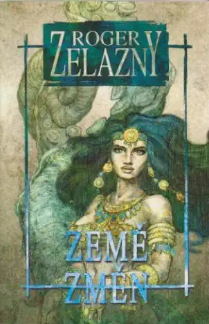 Země změn - Roger Zelazny