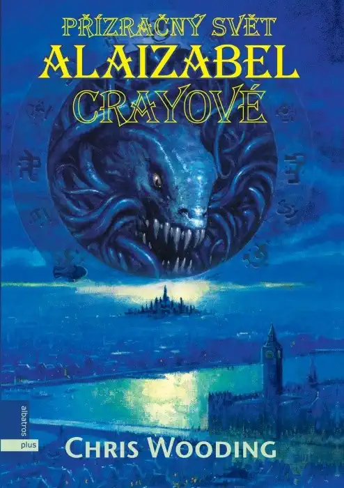 Přízračný svět Alaizabel Crayeové - Chris Wooding