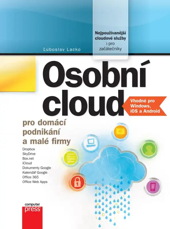 Osobní cloud pro domácí podnikání a malé firmy - Luboslav Lacko