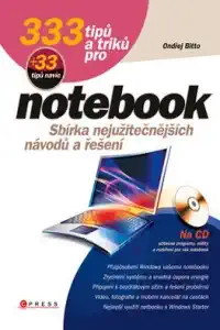333 tipů a triků pro notebook + 33 tipů navíc - Sbírka nejužitečnějších návodů a