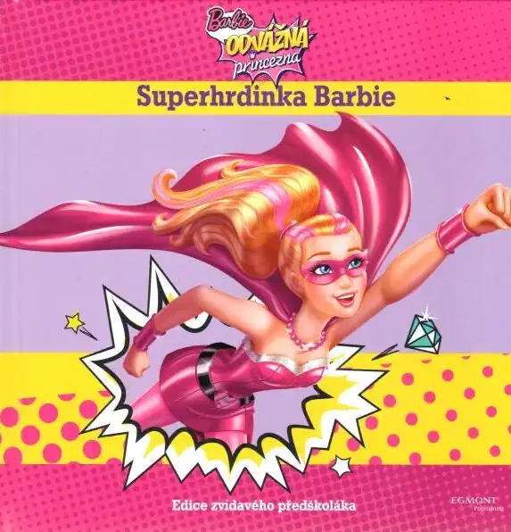 Barbie odvážná princezna - Superhrdinka Barbie