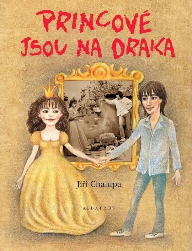 Princové jsou na draka - Jiří Chalupa