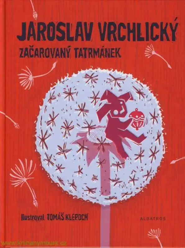 Začarovaný tatrmánek - Jaroslav Vrchlický