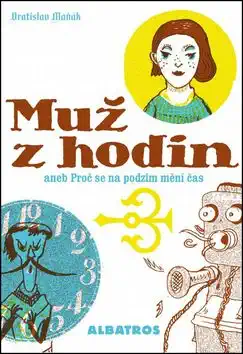 Muž z hodin - Vratislav Maňák