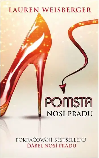 Pomsta nosí Pradu - Lauren Weisberger ( bazarové zboží )