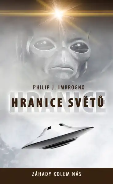 Hranice světů - Philip J. Imbrogno