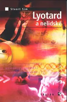 Lyotard a nelidské - Stuart Sim