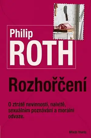 Rozhořčení - Philip Roth