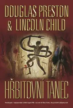 Hřbitovní tanec - Lincoln Child, Douglas Preston