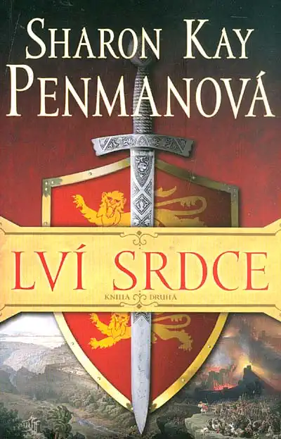 Lví srdce kniha druhá - Sharon Kay Penmanová