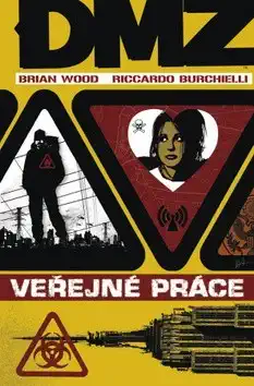 DMZ Veřejné práce - Brian Wood, Riccardo Burchielli