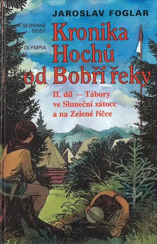 Kronika Hochů od Bobří řeky II.díl - Jaroslav Foglar