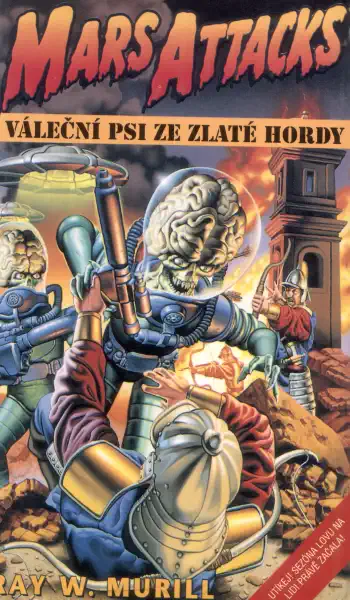 Mars Attck Válenčí psi ze Zlaté - Murill