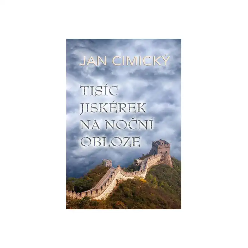 Tisíc jiskérek na noční obloze - Jan Cimický