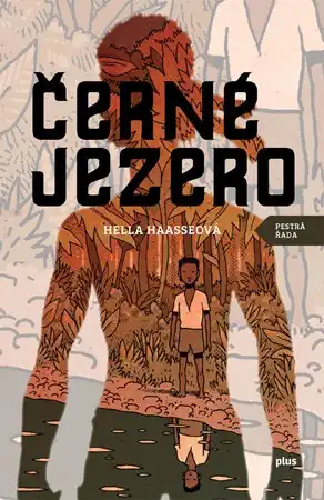 Černé jezero - Hella Haasseová