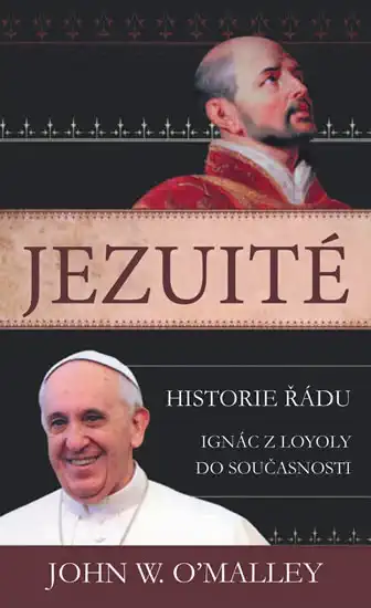 Jezuité - historie řádu - John W. O´malley