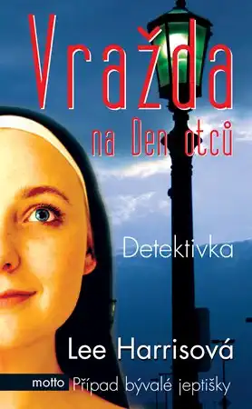 Vražda na Den otců - Lee Harrisová ( bazarové zboží )