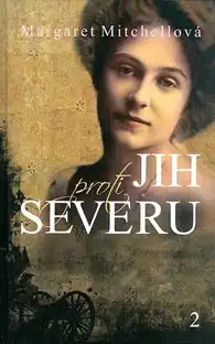 Jih proti severu 2 - Margaret Mitchellová