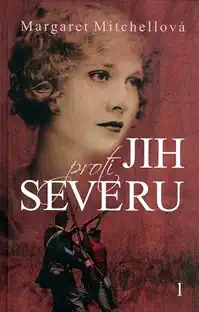 Jih proti severu 1 - Margaret Mitchellová