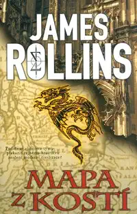Mapa z kostí - James Rollins