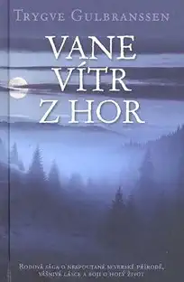 Vane vítr z hor - Trygve Gulbranssen /bazarové zboží/