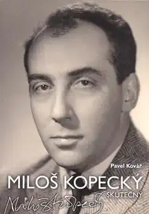 Miloš Kopecký skutečný - Pavel Kovář
