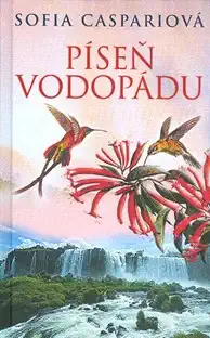 Píseň vodopádu - Sofia Caspariová