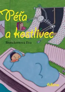 Péťa a kostlivec - Eva Breckertová