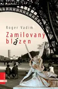 Zamilovaný blázen - Roger Vadim