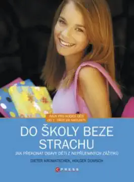 Do školy beze strachu - D.Krowatschek, H.Domsch