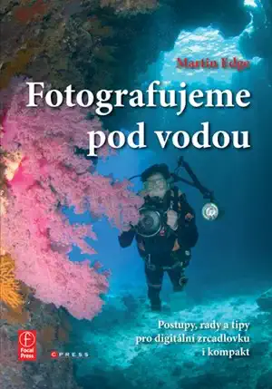 Fotografujeme pod vodou - Martin Edge