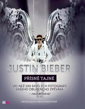 Justin Bieber - přísně tajné