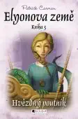 Elyonova země: Hvězdný poutník, kniha 5 - Patrick Carman