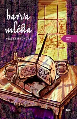 Barva mléka - Nell Leyshonová