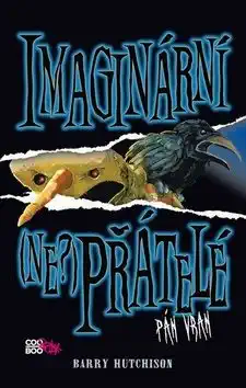 Imaginární (Ne?) Přátelé Pán vran - Barry Hutchison