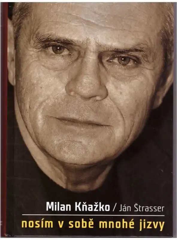 Nosím v sobě mnohé jizvy - Ján Štrasser - Milan Kňažko