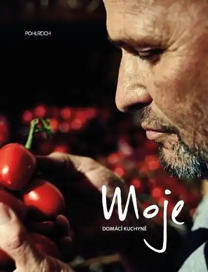 Moje domácí kuchyně - Pohlreich Zdeněk