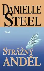 Strážný anděl - Danielle Steel - bazarové zboží