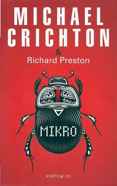 Mikro - Michael Chrichton a Richard Preston /bazarové zboží/