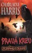 Pravá krev: Navždy mrtví - Charlaine Harris